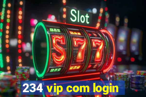 234 vip com login